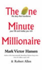 Cover of: The One Minute Millionaire: The Enlightened Way to Wealth