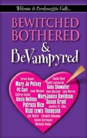 Cover of: Bewitched, Bothered and BeVampyred by 