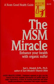 Cover of: The MSM miracle by Earl Mindell