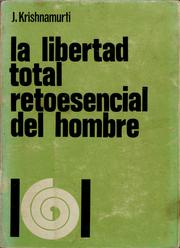 Cover of: La libertad total reto esencial del hombre