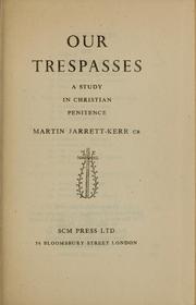 Cover of: Our trespasses: a study in Christian penitence