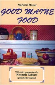 Cover of: Good Maine Food by Marjorie Mosser, Kenneth Roberts