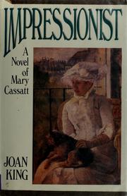 Cover of: Impressionist: a novel of Mary Cassatt