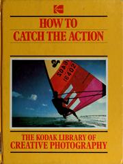 Cover of: How to catch the action. by Eastman Kodak Company