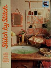 Cover of: Stitch by Stitch, volume 3.: A Home Library of Sewing, Knitting, Crochet and Needlecraft Volume 3