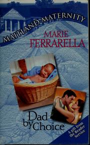 Cover of: Dad By Choice. (Maitland Maternity Series)