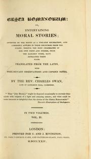 Cover of: Gesta Romanorum: or, Entertaining moral stories; invented by the monks as a fireside reacreation; and commonly applied in their discourses from the pulput: whence the most celebrated of our own poets and others, from the earliest times, have extracted their plots