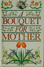 Cover of: A Bouquet for mother