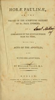 Cover of: Horae Paulinae, or, The truth of the Scripture history of St. Paul evinced by William Paley