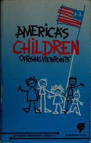 Cover of: Americas Children Opposing Viewpoints