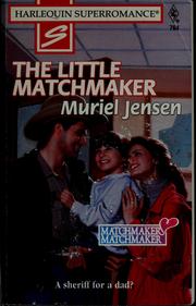 Cover of: The little matchmaker by Muriel Jensen