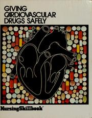 Cover of: Giving cardiovascular drugs safely