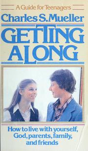Cover of: Getting along | Charles S. Mueller