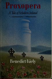 Cover of: Proxopera by Kiely, Benedict., Benedict Kiely
