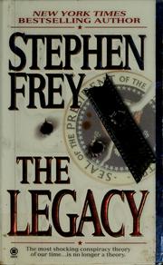 Cover of: The legacy by Stephen W. Frey