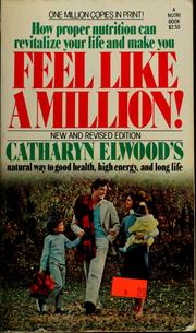 Cover of: Feel like a million! by Catharyn Elwood