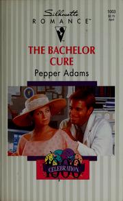 Cover of: The bachelor cure