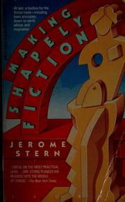 Cover of: Making shapely fiction by Jerome Stern