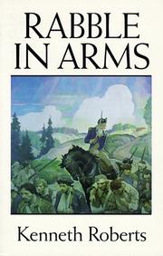 Rabble in Arms by Roberts, Kenneth Lewis