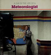 Cover of: A day in the life of a meteorologist by Margot Witty