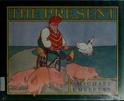 Cover of: The present by Michael Emberley