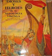 Cover of: Dioses Y Heroes De LA Mitologia Vikinga