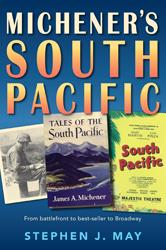 Michener's South Pacific by May, Stephen J.