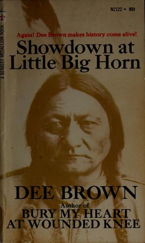 Showdown at Little Big Horn by Dee Alexander Brown