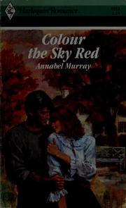 Cover of: Colour the sky red by Annabel Murray