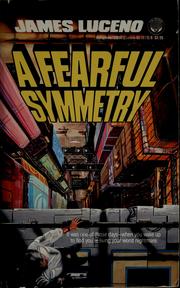 Cover of: A fearful symmetry by James Luceno