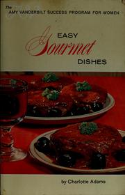 Cover of: Easy gourmet dishes