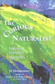 Cover of: The Curious Naturalist: Nature's Everyday Mysteries