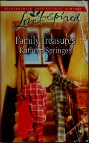 Cover of: Family treasures by Kathryn Springer