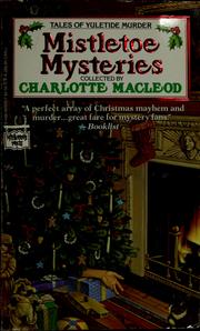 Cover of: Mistletoe mysteries by Charlotte MacLeod