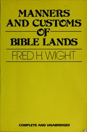 Cover of: Manners and customs of Bible lands
