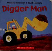 Digger man by Andrea Griffing Zimmerman