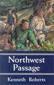Northwest passage by Roberts, Kenneth Lewis
