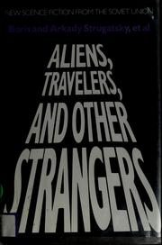 Cover of: Aliens, travelers, and other strangers