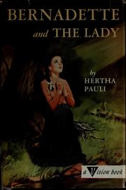 Cover of: Bernadette and the Lady