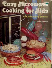 Cover of: Easy microwave cooking for kids by Sherry Paprocki, Sherry Beck Paprocki