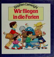 Cover of: Wir fliegen in die Ferien by Lucia Czernich