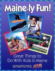 Cover of: Maine-ly fun!: great things to do with kids in Maine