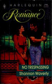 Cover of: No trespassing by Shannon Waverly