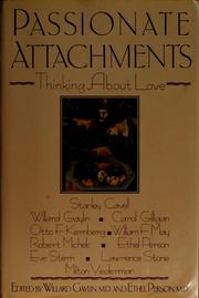 Cover of: Passionate attachments: thinking about love