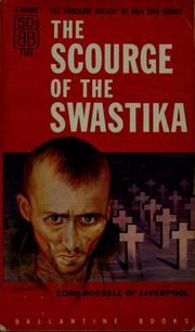 Cover of: The scourge of the Swastika by Russell of Liverpool, Edward Frederick Langley Russell Baron