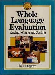 Cover of: Whole language evaluation: reading, writing and spelling