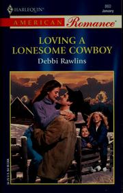 Cover of: Loving a lonesome cowboy