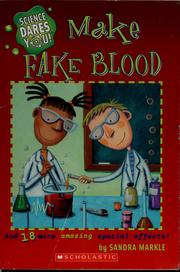 Cover of: Make fake blood and 18 more spooky special effects!