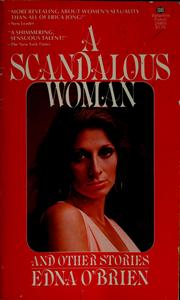 Cover of: A scandalous woman by Edna O'Brien