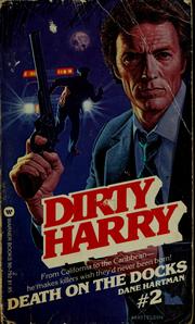 Cover of: Death on the Docks (Dirty Harry, 2) by Dane Hartman
